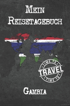 Mein Reisetagebuch Gambia: 6x9 Reise Journal I Notizbuch mit Checklisten zum Ausfüllen I Perfektes Geschenk für den Trip nach Gambia für jeden Reisenden (German Edition)