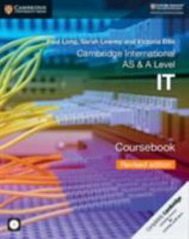 Paperback Cambridge International as & a Level It Coursebook Revised Edition [With CDROM] Book