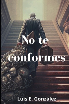 No te conformes: Toma acción hoy