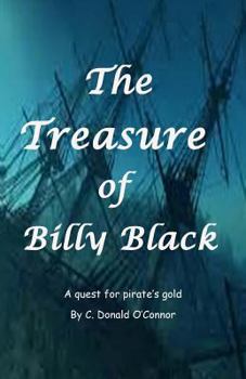 Paperback The Treasure of Billy Black: A quest for pirate's gold Book