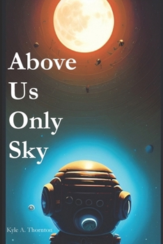 Paperback Above Us Only Sky Book