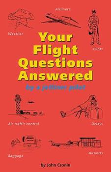 Paperback Your Flight Questions Answered Book
