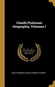 Hardcover Claudii Ptolemaei Geographia, Volumen I [German] Book