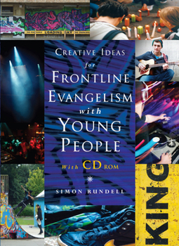 Paperback Creative Ideas for Frontline Evangelism: With Young People Book