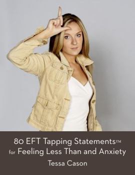 Paperback 80 EFT Tapping Statements for Feeling Less Than and Anxiety Book