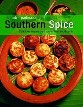 Paperback Southern Spice: Delicious Vegetarian Recipes from South India Book