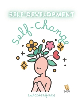 Paperback Self-Development Journal: Self-Change: A Guide to Skills, Strength & Personal Growth Book