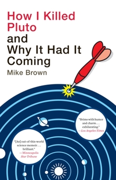 Paperback How I Killed Pluto and Why It Had It Coming Book