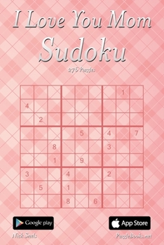 Paperback I Love You Mom Sudoku - 276 Logic Puzzles Book