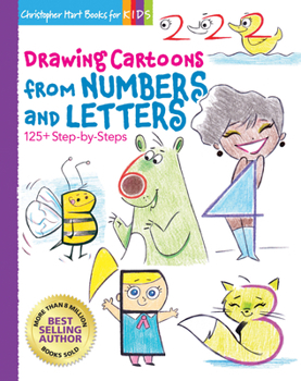 Paperback Drawing Cartoons from Numbers and Letters: 125+ Step-By-Steps Book