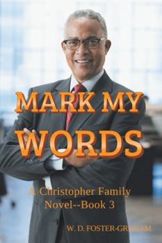 Paperback Mark My Words: A Christopher Family Novel Book 3 Book