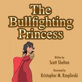 Paperback The Bullfighting Princess Book