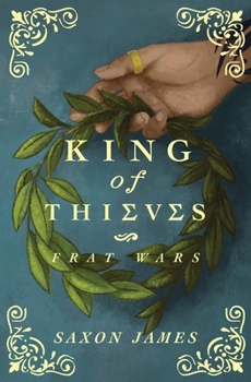 Frat Wars: King of Thieves - Book #1 of the Frat Wars