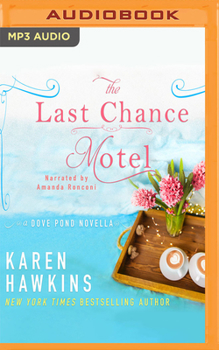 The Last Chance Motel: A Dove Pond Novella - Book #1 of the Dove Pond