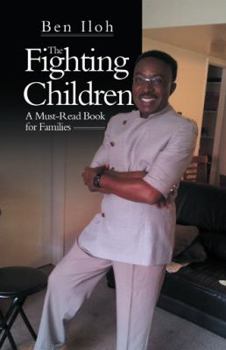 Paperback The Fighting Children: A Must-Read Book for Families Book