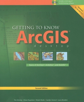 Paperback Getting to Know Arcgis Desktop: Basics of Arcview, Arceditor, and Arcinfo [With CDROM and DVD] Book