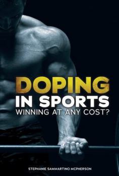 Library Binding Doping in Sports: Winning at Any Cost? Book