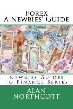Paperback Forex A Newbies' Guide Book