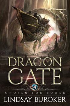 Chosen for Power - Book #4 of the Dragon Gate