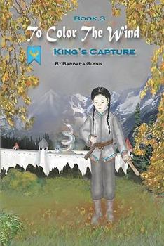 Paperback Book 3: To Color The Wind: King's Capture Book