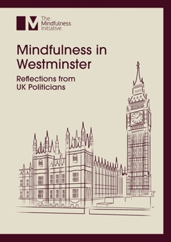 Paperback Mindfulness in Westminster: Reflections from UK Politicians Book