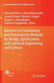 Paperback Advances in Evolutionary and Deterministic Methods for Design, Optimization and Control in Engineering and Sciences Book