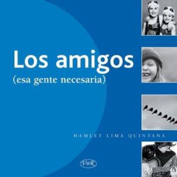 Paperback Los Amigos (Spanish Edition) [Spanish] Book