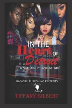Paperback In The Heart Of Detroit: A Motorcity Love Affair Book