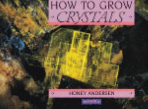 Paperback How to Grow Crystals Book