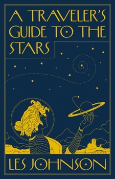 Hardcover A Traveler's Guide to the Stars Book
