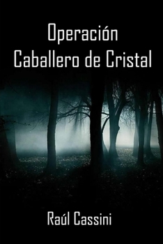 Paperback Operación Caballero de Cristal [Spanish] Book