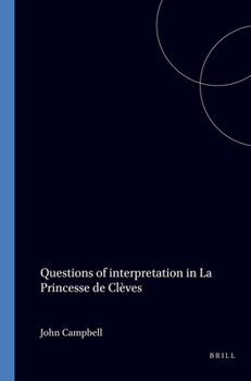 Questions Of Interpretation In la Princesse De Cleves