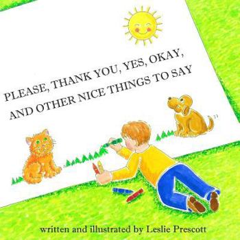 Paperback Please, Thank You, Yes, Okay, and Other Nice Things to Say Book