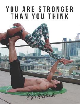 Paperback Yoga Notebook: You Are Stronger Than Your Think Book