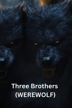 Paperback Three Brothers (WEREWOLF) Book