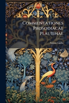 Paperback Commentationes Prosodiacae Plautinae [Latin] Book