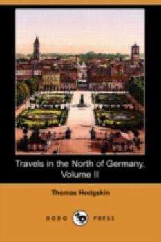 Travels in the North of Germany, Volume II