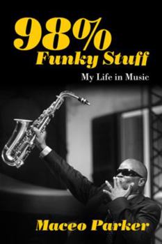 Hardcover 98% Funky Stuff: My Life in Music Book