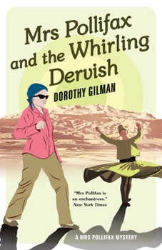 Mrs. Pollifax and the Whirling Dervish - Book #9 of the Mrs. Pollifax