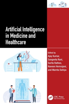 Artificial Intelligence in Medicine and Healthcare