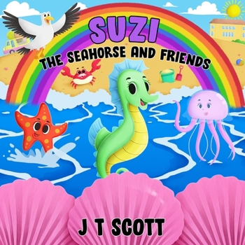 Paperback Suzi the Seahorse and Friends Book