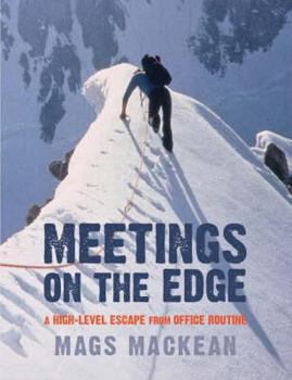 Paperback Meetings on the Edge: A High-Level Escape from Office Routine Book