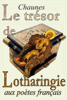 Paperback Le trésor de Lotharingie [French] Book