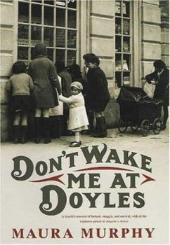 Hardcover Don't Wake Me at Doyles: A Memoir Book