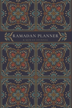 Paperback Ramadan Planner with Integrated Qur'an Journal: Navy: Focus on spiritual, physical and mental health Book