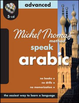 Audio CD Michel Thomas Method Speak Arabic: Advanced [With User's GuideWith Zippered Travel Case] Book