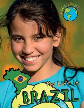 Paperback My Life in Brazil (A Child's Day In...) Book