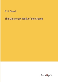 Paperback The Missionary Work of the Church Book