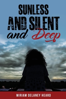 Paperback Sunless and Silent and Deep Book