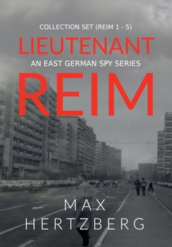 Hardcover The Lieutenant Reim Collection Set (Reim 1 - 5): An East German Spy Series Book